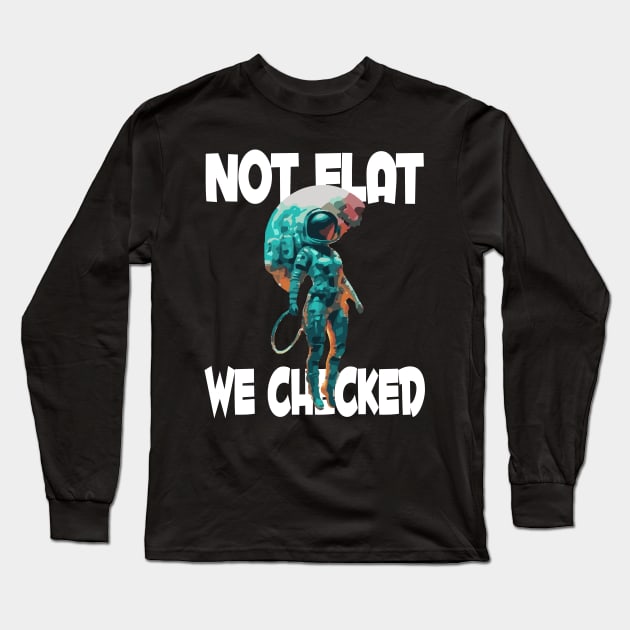 Not Flat We Checked Long Sleeve T-Shirt by Tezatoons